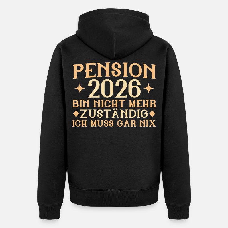 Pension 2026 - Plus responsable - Retraité - Veste à capuche bio Premium Unisexe - noir