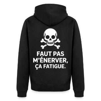 Faut pas m’énerver ça fatigue Humour Noir & Drôle - Veste à capuche bio Premium Unisexe - noir - Dos - Nico (187cm)