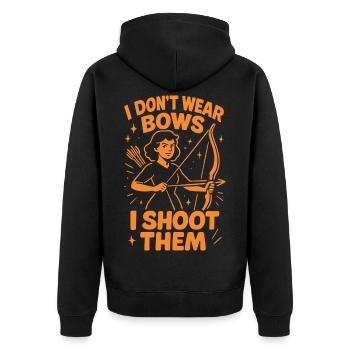 I Don't Wear Bows I Shoot Them - Unisex Premium Organic Zip Hoodie - black - Back - Nico (187cm)