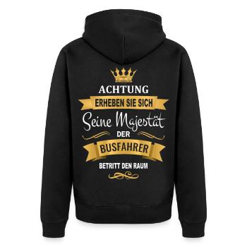 Busfahrer Geschenk lustig Majestät betritt Raum  - Unisex Premium Bio Zip Hoodie - Schwarz - Hinten - Nico (187cm)
