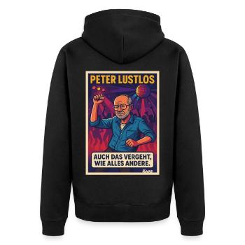 Humorous dancefloor saying with Peter Lustlos - Unisex Premium Organic Zip Hoodie - black - Back - Nico (187cm)