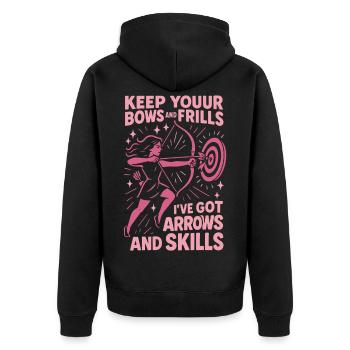 Keep Your Bows And Frills Arrows Skills - Unisex Premium Organic Zip Hoodie - black - Back - Nico (187cm)