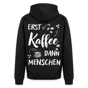 Erst Kaffee dann Menschen lustiger Kaffee Spruch - Unisex Premium Bio Zip Hoodie - Schwarz - Hinten - Nico (187cm)