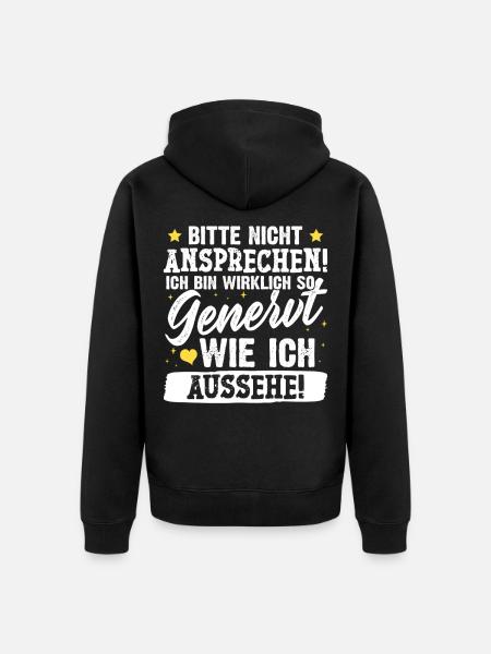 Malle BITTE NICHT ANSPRECHEN Lustiges - Unisex Premium Bio Zip Hoodie - Schwarz