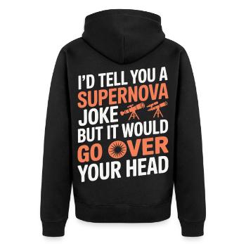 Supernova-Witz geht über Ihren Verstand hinaus Astronomie - Unisex Premium Bio Zip Hoodie - Schwarz - Hinten - Nico (187cm)