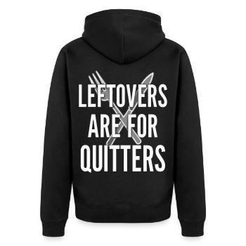 Leftovers Are For Quitters food saying - Unisex Premium Organic Zip Hoodie - black - Back - Nico (187cm)