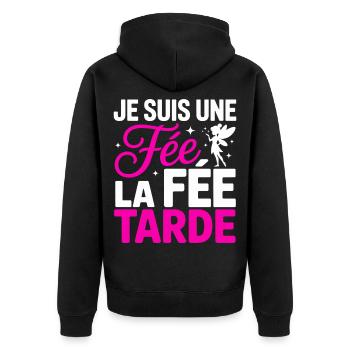 Je Suis Une Fée La Fée Tarde Humour Femme - Veste à capuche bio Premium Unisexe - noir - Dos - Nico (187cm)