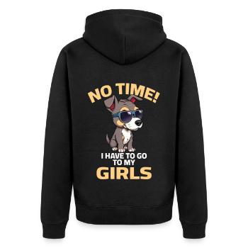 Dog - No time i have to go to my girls - Unisex Premium Bio Zip Hoodie - Schwarz - Hinten - Nico (187cm)