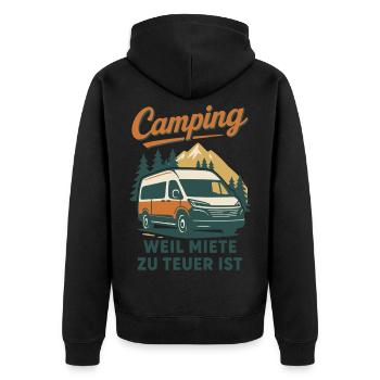 Camping Weil Miete Zu Teuer Ist Abenteuer campen - Unisex Premium Bio Zip Hoodie - Schwarz - Hinten - Nico (187cm)