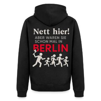 Nett hier – aber waren Sie schon mal in Berlin? - Unisex Premium Bio Zip Hoodie - Schwarz - Hinten - Nico (187cm)