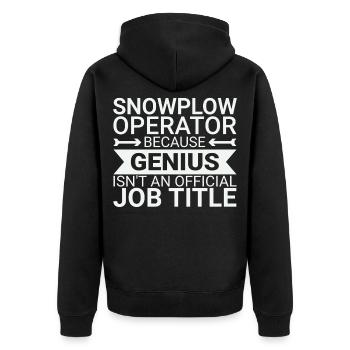 Snowplow Operator Genius Snow Plow Driver - Unisex Premium Organic Zip Hoodie - black - Back - Nico (187cm)