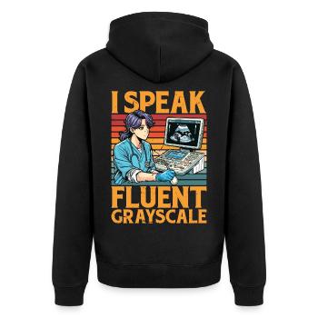 Sonographer I Speak Fluent Grayscale Xray Tech - Unisex Premium Bio Zip Hoodie - Schwarz - Hinten - Nico (187cm)