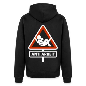 Anti Work Sign – Working Time Fraud Shirt Malle - Unisex Premium Organic Zip Hoodie - black - Back - Nico (187cm)