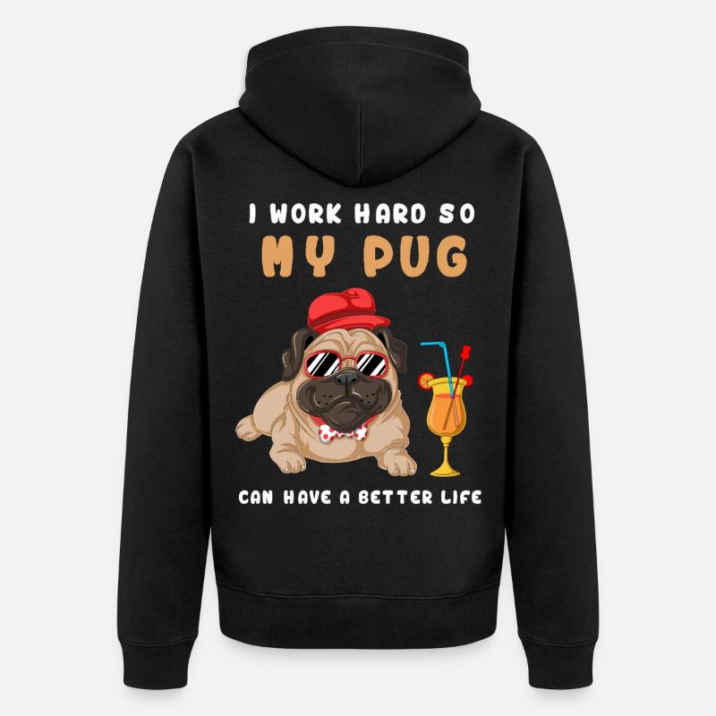 Ich arbeite hart, mein Mops - Unisex Premium Bio Zip Hoodie - Schwarz