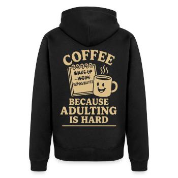 Kaffee, weil Erwachsenwerden ein hartes Design ist - Unisex Premium Bio Zip Hoodie - Schwarz - Hinten - Nico (187cm)