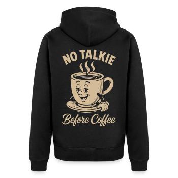 Kein Talkie vor dem Kaffee Lustiges Design - Unisex Premium Bio Zip Hoodie - Schwarz - Hinten - Nico (187cm)