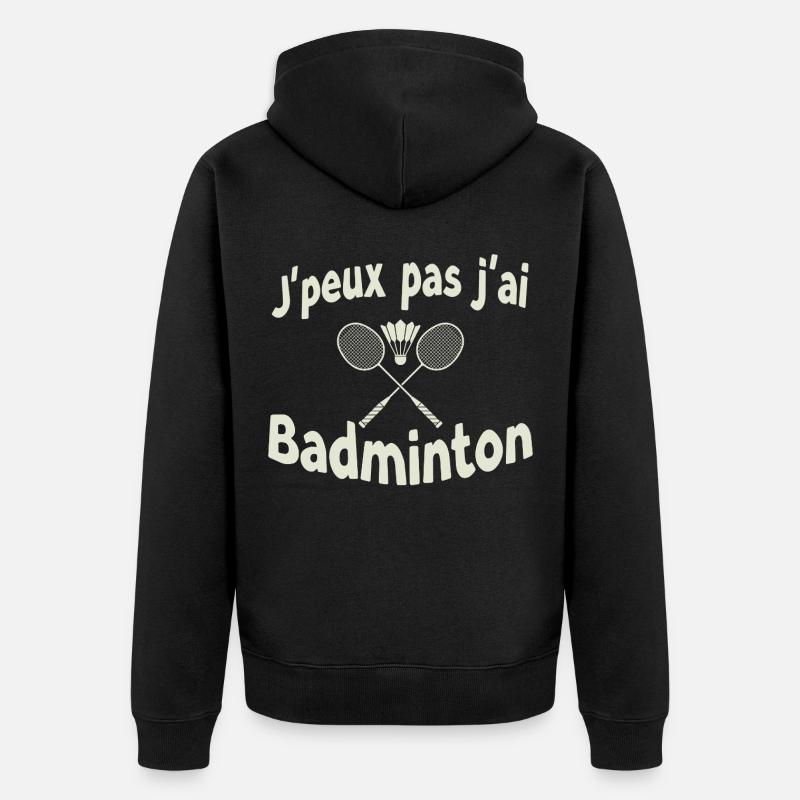 J’ai pas j’ai Badminton - Veste à capuche bio Premium Unisexe - noir