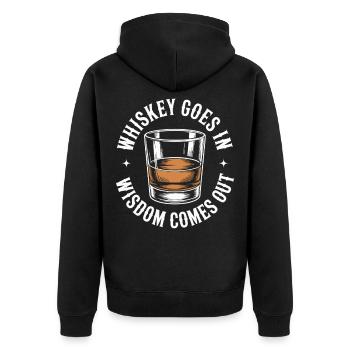 Whiskey Goes In Wisdom Comes Out - Unisex Premium Bio Zip Hoodie - Schwarz - Hinten - Nico (187cm)