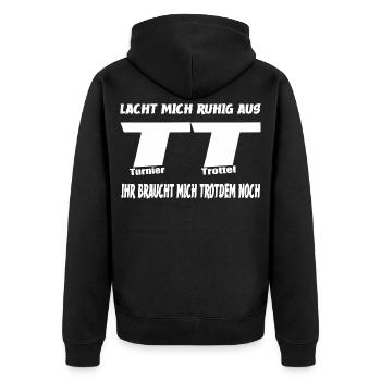 Lacht Mich Ruhig Aus Turnier Trottel Design - Unisex Premium Bio Zip Hoodie - Schwarz - Hinten - Nico (187cm)