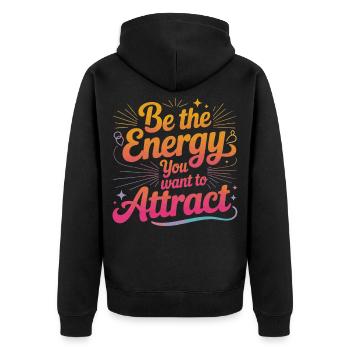 Be the Energy Die Du Anziehst - Unisex Premium Bio Zip Hoodie - Schwarz - Hinten - Nico (187cm)