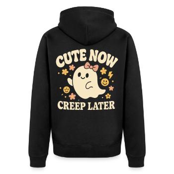 Cute Now Creep Later funny Halloween saying Design - Unisex Premium Organic Zip Hoodie - black - Back - Nico (187cm)