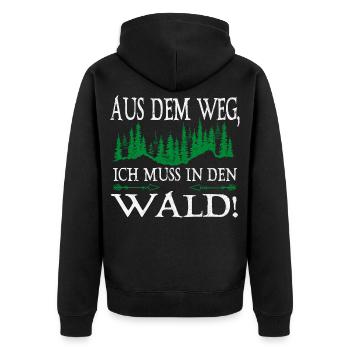 Aus dem Weg Ich muss in den Wald Spruch - Unisex Premium Bio Zip Hoodie - Schwarz - Hinten - Nico (187cm)