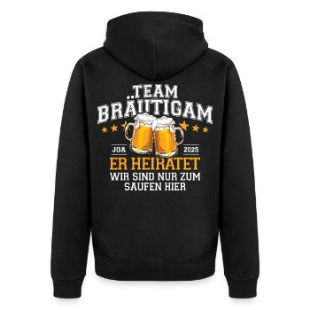 Bachelor Party 2025 Team Groom He Marries - Drinking Beer - Unisex Premium Organic Zip Hoodie - black - Back - Nico (187cm)