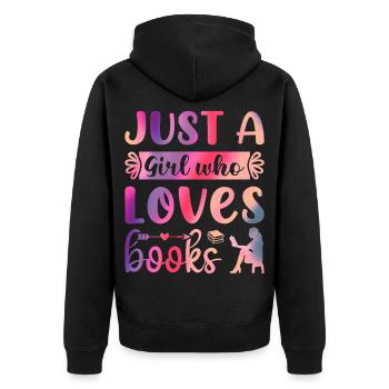 Just a girl who loves books - Unisex Premium Organic Zip Hoodie - black - Back - Nico (187cm)