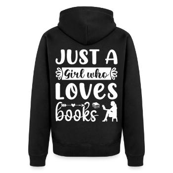 Just a girl who loves books - Unisex Premium Organic Zip Hoodie - black - Back - Nico (187cm)