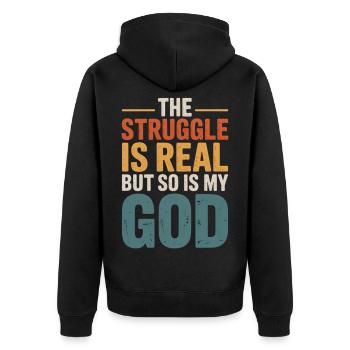 The Struggle Is Real God Tee - Unisex Premium Bio Zip Hoodie - Schwarz - Hinten - Nico (187cm)