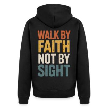 Walk by Faith Not by Sight - Unisex Premium Bio Zip Hoodie - Schwarz - Hinten - Nico (187cm)