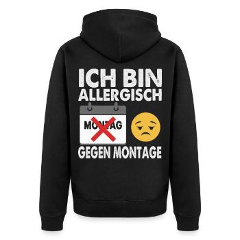 Ich bin allergisch gegen Montage - Unisex Premium Bio Zip Hoodie - Schwarz - Hinten - Nico (187cm)