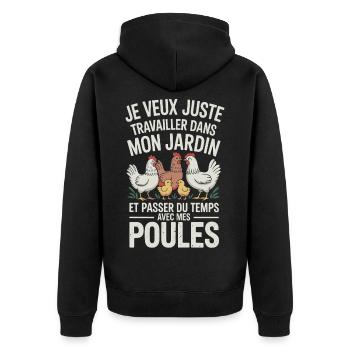 Je veux juste travailler dans mon jardin et passer - Veste à capuche bio Premium Unisexe - noir - Dos - Nico (187cm)