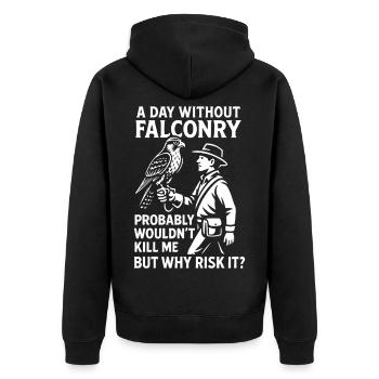 Ein Tag ohne Falknerei Warum riskieren: Falkendesign - Unisex Premium Bio Zip Hoodie - Schwarz - Hinten - Nico (187cm)