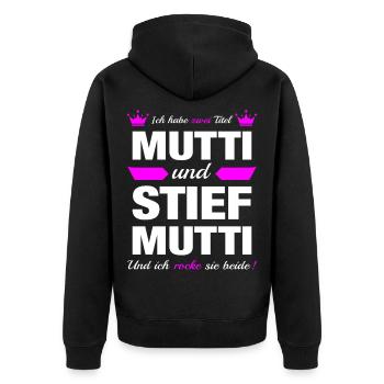 Stiefmutter Muttertag Bonus Mama Mutter Geschenk - Unisex Premium Bio Zip Hoodie - Schwarz - Hinten - Nico (187cm)