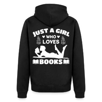 Just a girl who loves books - Unisex Premium Organic Zip Hoodie - black - Back - Nico (187cm)