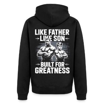 Vater Sohn Muskelshirt – Built for Greatness - Unisex Premium Bio Zip Hoodie - Schwarz - Hinten - Nico (187cm)