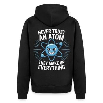 Chemise amusante de physique – Ne faites pas confiance à un dicton atomique - Veste à capuche bio Premium Unisexe - noir - Dos - Nico (187cm)