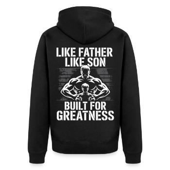 Vater Sohn Muskelshirt – Built for Greatness - Unisex Premium Bio Zip Hoodie - Schwarz - Hinten - Nico (187cm)