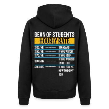 Funny Dean of Students Hourly Rate - Unisex Premium Organic Zip Hoodie - black - Back - Nico (187cm)