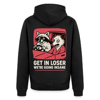 Get In Loser We’re Going Insane Meme Humour - Veste à capuche bio Premium Unisexe - noir - Dos - Nico (187cm)