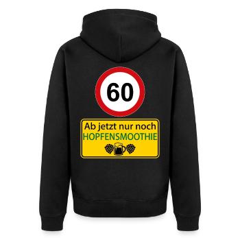 60 Ab jetzt nur noch Hopfensmoothie - Unisex Premium Bio Zip Hoodie - Schwarz - Hinten - Nico (187cm)