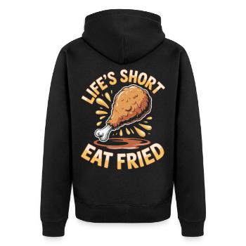 Lebenskurz Hähnchen Liebhaber Frittiertes Essen - Unisex Premium Bio Zip Hoodie - Schwarz - Hinten - Nico (187cm)
