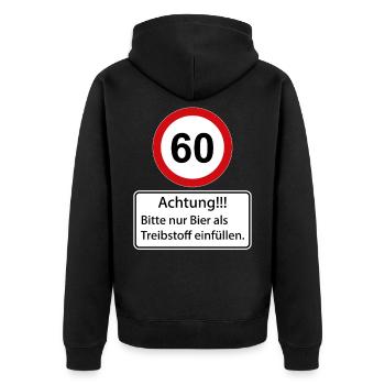 60 Achtung nur Bier als Treibstoff einfüllen - Unisex Premium Bio Zip Hoodie - Schwarz - Hinten - Nico (187cm)