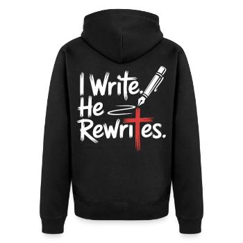 I Write He Rewrites Faith Jesus - Unisex Premium Organic Zip Hoodie - black - Back - Nico (187cm)