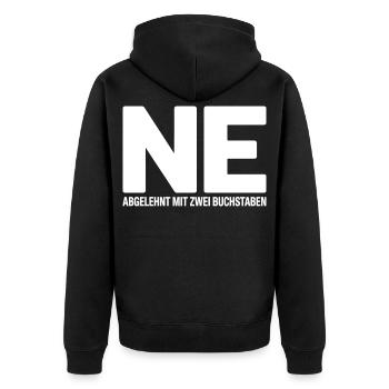NE? Cooles Ablehnungs-Shirt mit klarer Ansage - Unisex Premium Bio Zip Hoodie - Schwarz - Hinten - Nico (187cm)