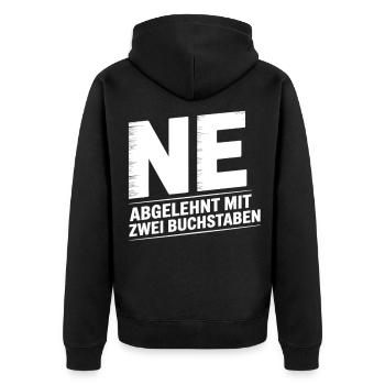 NE? Cooles Ablehnungs-Shirt mit klarer Ansage - Unisex Premium Bio Zip Hoodie - Schwarz - Hinten - Nico (187cm)