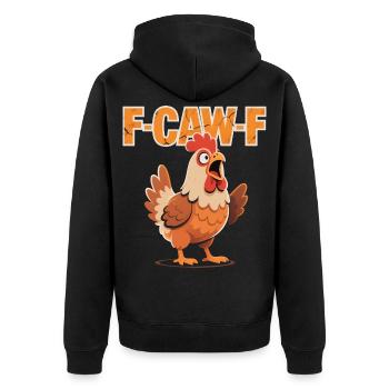 F-Caw-F Drôle de poulet Meme - Surdoué - Veste à capuche bio Premium Unisexe - noir - Dos - Nico (187cm)