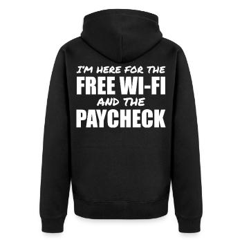 I'm here for the free Wi-Fi and the paycheck - Unisex Premium Organic Zip Hoodie - black - Back - Nico (187cm)