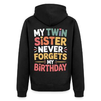 Twins Twin Sister Birthday - Unisex Premium Organic Zip Hoodie - black - Back - Nico (187cm)